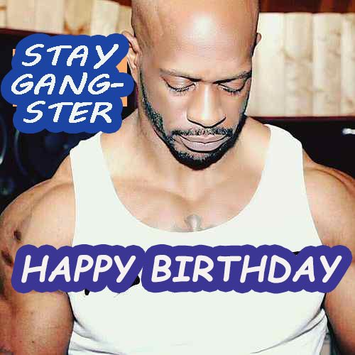 Stay Gang Ster. Happy Birthday